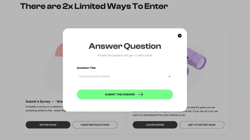 Answer question: “Answer the question and get 10 entry points”, one answer to choose, and Submit the answer.