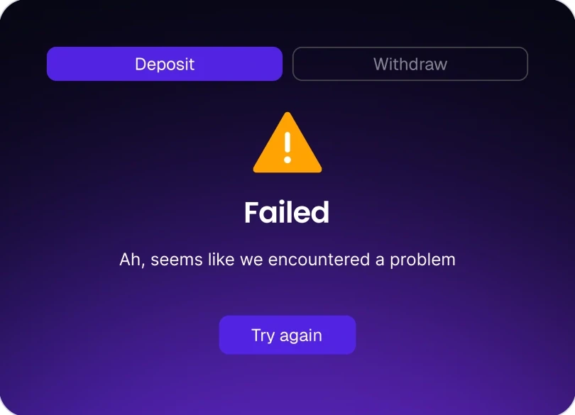 A failed deposit: a warning sign, “Ah, seems like we encountered a problem” and Try again.